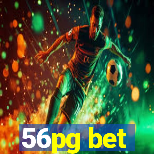56pg bet